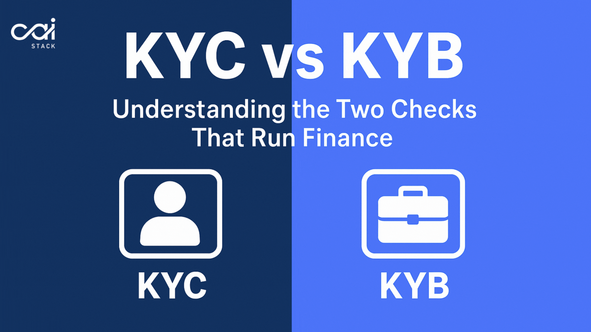 KYC vs KYB: Understanding the Two Checks That Run Finance